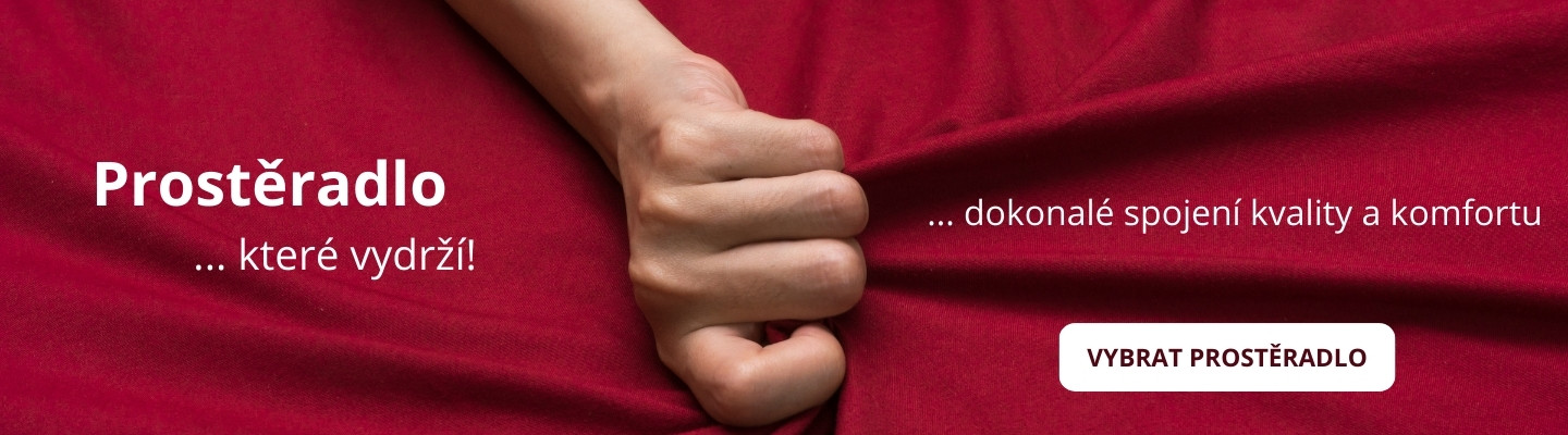 Prostěradla, která vydrží!